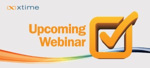 Xt_Upcoming_Webinar Xtime Upcoming Webinar